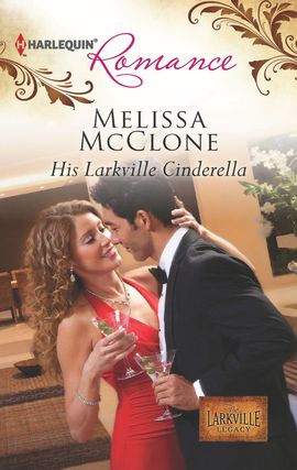 Title details for His Larkville Cinderella by Melissa McClone - Available